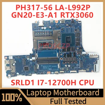 HH53A LA-L992P для материнской платы ноутбука Acer PH317-56 GN20-E3-A1 RTX3060 с процессором SRLD1 i7-12700H 100% полностью протестирован и работает хорошо