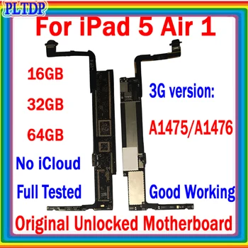 16G/32G/64G Логическая плата A1474 Wifi и A1475/A1476 3G Версия для IPad 5 AIR 1 Материнская плата Оригинальная разблокировка Чистая пластина ICloud