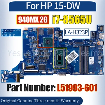 FPW50 LA-H323P для материнской платы ноутбука HP 15-DW L51993-601 SREJP i7-8565U N16S-GTR-S-A2 940MX 2G 100% протестированная материнская плата ноутбука